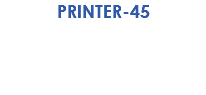 PRINTER-45 